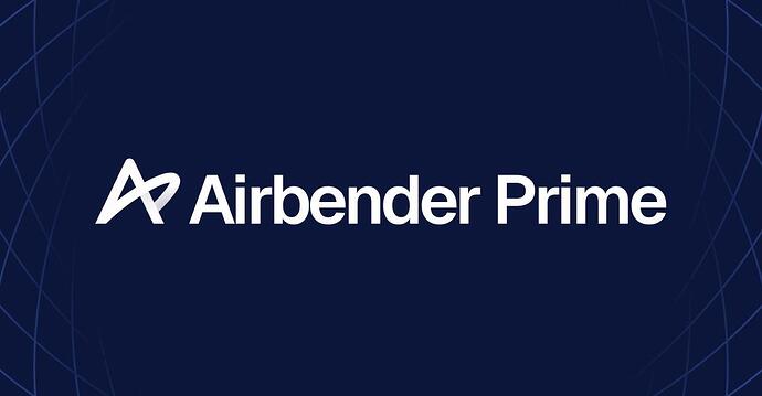 Introducing Airbender Prime 